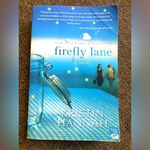 Firefly Lane. New York Times Best Seller by Kristin Hannah. A paperback Novel.